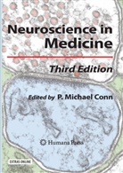 P. Michael Conn, Michael Conn, P Michael Conn - Neuroscience in Medicine