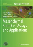 Lucas G. Chase, Luca G Chase, Lucas G Chase, Mahendra S. Rao, Mahendra S Rao, Mohan C Vemuri - Mesenchymal Stem Cell Assays and Applications