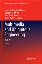 Hwa-Young Jeong, Hwa-Young Jeong et al, Joseph Kee-Yin Ng, Joseph Kee-Yin Ng, James J. (Jong Hyuk) Park, James J. Jong Hyuk Park... - Multimedia and Ubiquitous Engineering, 2 Teile