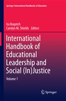 Ira Bogotch, M Shields, Carolyn M. Shields - International Handbook of Educational Leadership and Social (In)Justice, 2 Teile