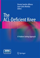 Carles Monllau, Carles Monllau, Joan Carles Monllau, Vicent Sanchis-Alfonso, Vicente Sanchis-Alfonso - The ACL-Deficient Knee