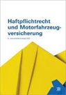 Berufsbildungsverband d. Versicherungswirtschaft (VBV) - Haftpflichtrecht und Motorfahrzeugversicherung