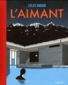 Lucas Harari, Harari Lucas, L'Aimant Harari Luc - L'aimant