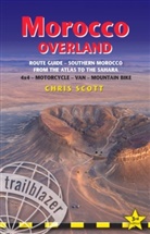 Chris Scott - Morocco Overland Route Guide : From the Atlas to the Sahara