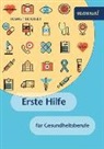 Helmut Beichler - Erste Hilfe für Gesundheitsberufe