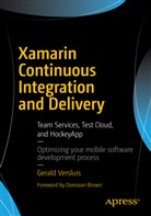 Gerald Versluis - Xamarin Continuous Integration and Delivery