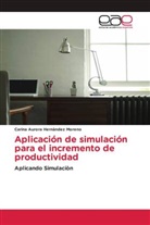 Carina Aurora Hernàndez Moreno - Aplicación de simulación para el incremento de productividad