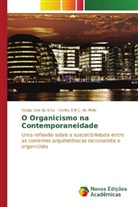 Carlos A. B. C. de Melo, Carlos A.B.C. de Melo, Dyego Lins Da Silva - O Organicismo na Contemporaneidade