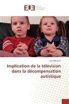Sami Harakati - Implication de la télévision dans la décompensation autistique