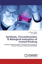 Anil Kuma Sahdev, Anil Kumar Sahdev, Nidhi Sharma - Synthesis, Characterization & Biological evaluation of mutual Prodrug