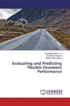 Yared Bay Kebede, Yared Bayu Kebede, Gebeyehu Bethe Lulu, Gebeyehu Bethel Lulu, Mes Mamo, Mesfin Girma Mamo - Evaluating and Predicting Flexible Pavement Performance