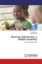 Tinaye Hwezva, Alic Siwela, Alice Siwela - Hearing impairment, a hidden disability