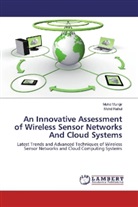 Moh Muntjir, Mohd Muntjir, Mohd Rahul - An Innovative Assessment of Wireless Sensor Networks And Cloud Systems