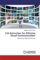 Balusamy Senthil Kumar - 3-D Animation for Effective Visual Communication