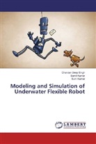Sumi Kumar, Sumit Kumar, Sunil Kumar, Chandan Dee Singh, Chandan Deep Singh - Modeling and Simulation of Underwater Flexible Robot