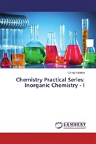 Chirag Fultariya - Chemistry Practical Series: Inorganic Chemistry - I