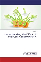Md Opu - Understanding the Effect of Fuel Cells Contamination