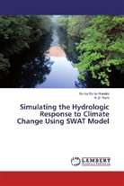 H D Rank, H. D. Rank, Sarika Sant Wandre, Sarika Santu Wandre - Simulating the Hydrologic Response to Climate Change Using SWAT Model