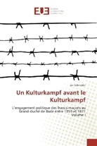 Jan Schneider - Un Kulturkampf avant le Kulturkampf