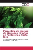 Marco Vinici Barrantes Chaves, Marco Vinicio Barrantes Chaves, Alejandro Saborio - Porcentaje de captura de Sigmodon hirsutus en Puntarenas, Costa Rica