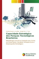 Sérgio H. A. C. Forte, Sérgio H.A. C. Forte, Alandey Severo L. da Silva - Capacidade Estratégica dos Parques Tecnológicos Brasileiros