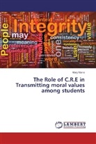 Mary Maina - The Role of C.R.E in Transmitting moral values among students