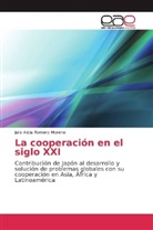 Julia Alicia Romero Moreno - La cooperación en el siglo XXI