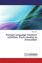 Olha Osova - Foreign language teachers' activities: from novelty to innovation