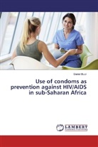 Daniel Buor - Use of condoms as prevention against HIV/AIDS in sub-Saharan Africa