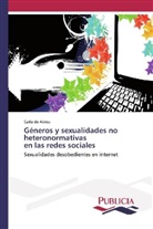 Carla de Abreu - Géneros y sexualidades no heteronormativas en las redes sociales