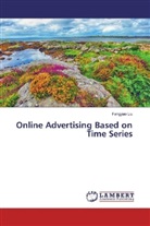 Fangyao Liu - Online Advertising Based on Time Series
