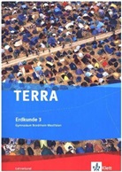 TERRA Erdkunde, Ausgabe Nordrhein-Westfalen, Gymnasium, Neubearbeitung (2008) - 3: TERRA Erdkunde 3. Ausgabe Nordrhein-Westfalen Gymnasium, m. 1 CD-ROM