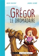 Valérie Bonenfant, Sandrine Guichard, Sandrine Guichard - Grégor le dromadaire
