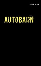 Lucien Black - Autobahn