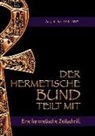 Johannes H von Hohenstätten, Johannes H. von Hohenstätten - Der hermetische Bund teilt mit: 23
