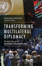 Pamela Chasek, Chasek Pamela, Macharia Kamau, Macharia Chasek Kamau, David O’Connor, David O'Connor... - Transforming Multilateral Diplomacy