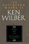 Ken Wilber - The Collected Works of Ken Wilber, Volume 5