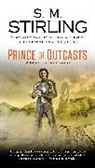 S M Stirling, S. M. Stirling - Prince of Outcasts