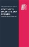 Macqueen, Hector MacQueen, Hector L Macqueen, Hector L. Macqueen, Brian G Main, Brian G. Main - Innovation, Incentive and Reward: Intellectual Property Law and Policy