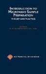 Kingston, H. M. Kingston, Haswell Kingston, Lois B. Jassie, H. M. Kingston, Howard M. Kingston - Introduction to Microwave Sample Preparation