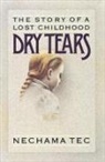 Nechama Tec, Nechama (Professor of Sociology Tec, Tec Nechama - Dry Tears