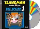 David Burke - The Slangman Guide to Biz Speak 1: Slang Idioms & Jargon Used in Business English (Hörbuch)