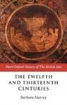 Barbara Harvey, Barbara F. Harvey - The Twelfth and Thirteenth Centuries