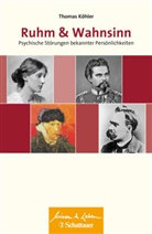 Thomas Köhler - Ruhm & Wahnsinn