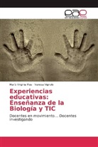 María Virgini Mas, María Virginia Mas, Vanesa Vignolo - Experiencias educativas: Enseñanza de la Biología y TIC