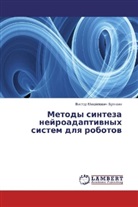 Viktor Mihajlowich Buqnkin, Viktor Mihajlovich Buyankin - Metody sinteza nejroadaptivnyh sistem dlya robotov