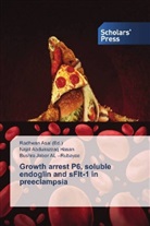 Naja Abdulrazzaq Hasan, Najat Abdulrazzaq Hasan, Bushra Jaber AL ¿Rubayae, Bushra Jaber AL -Rubayae, Radhwa Asal, Radhwan Asal - Growth arrest P6, soluble endoglin and sFlt-1 in preeclampsia