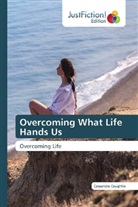 Cassandra Caughlin - Overcoming What Life Hands Us