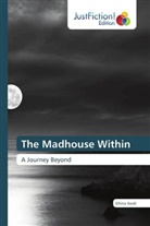 Ghina Awdi - The Madhouse Within
