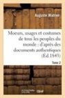 Auguste Wahlen, Wahlen-a - Moeurs, usages et costumes de